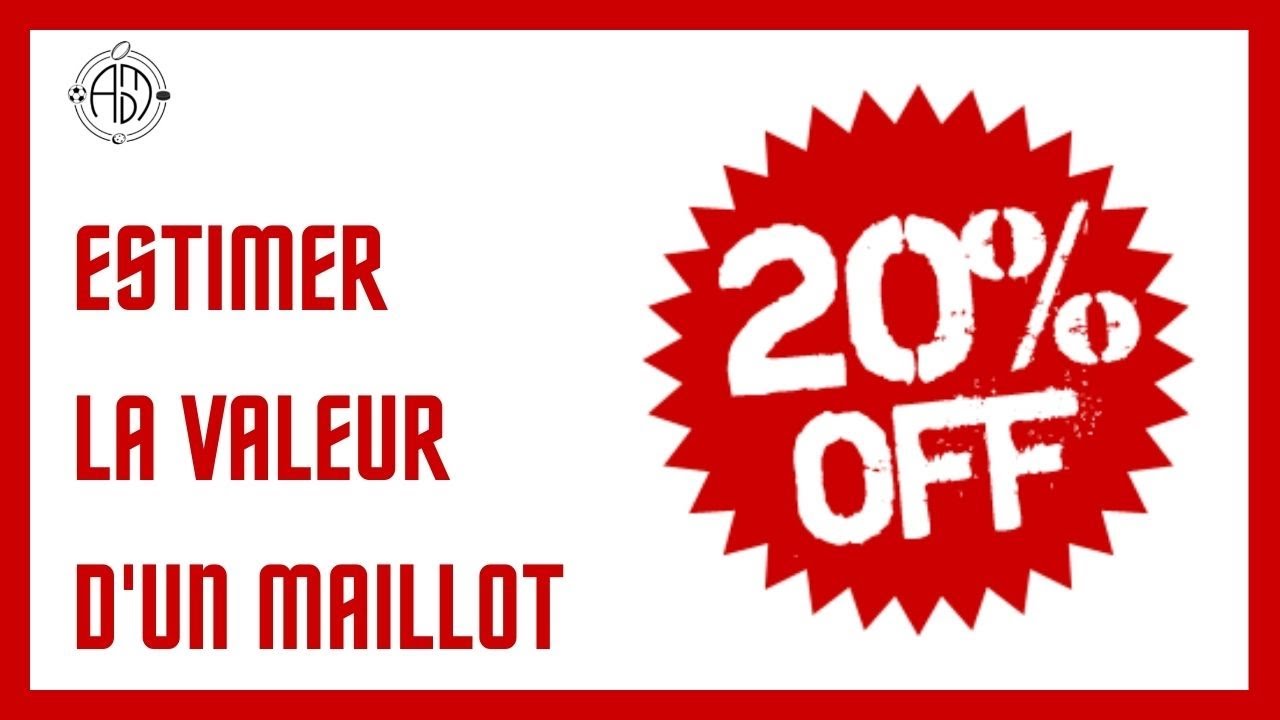 👕 COMMENT ESTIMER LA VALEUR D'UN MAILLOT DE FOOTBALL/RUGBY 🤔