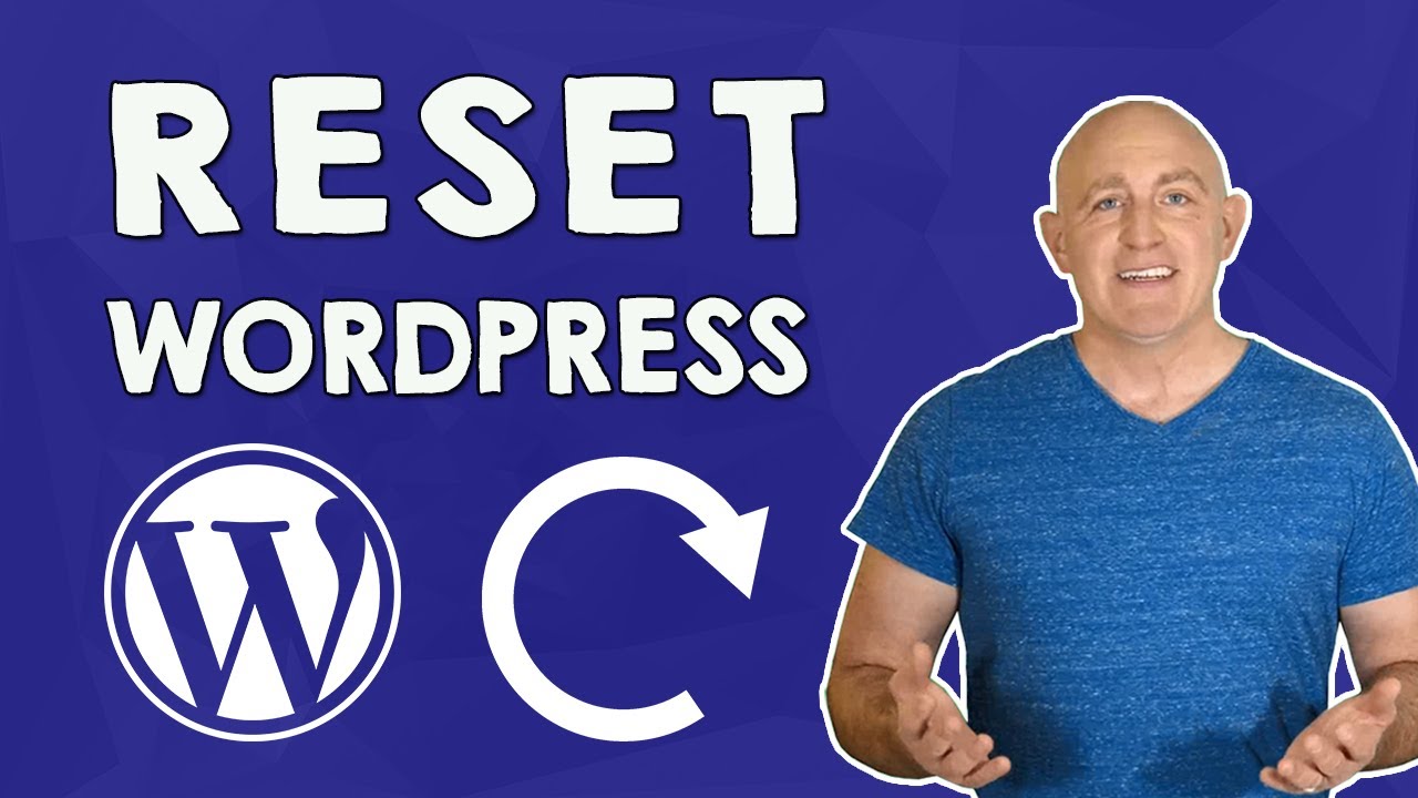 Reset a WordPress Installation - 2025