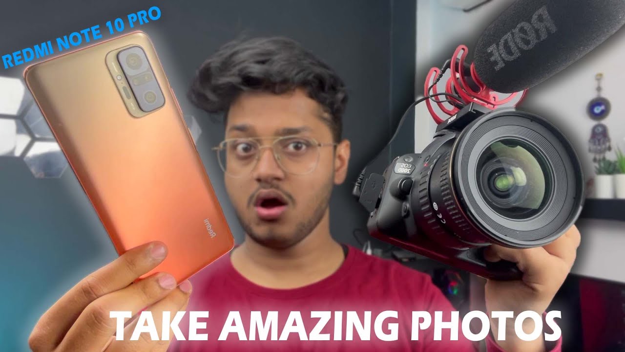 TAKE DSLR Level PHOTOS with REDMI NOTE 10 PRO : AMAZING PHOTOS
