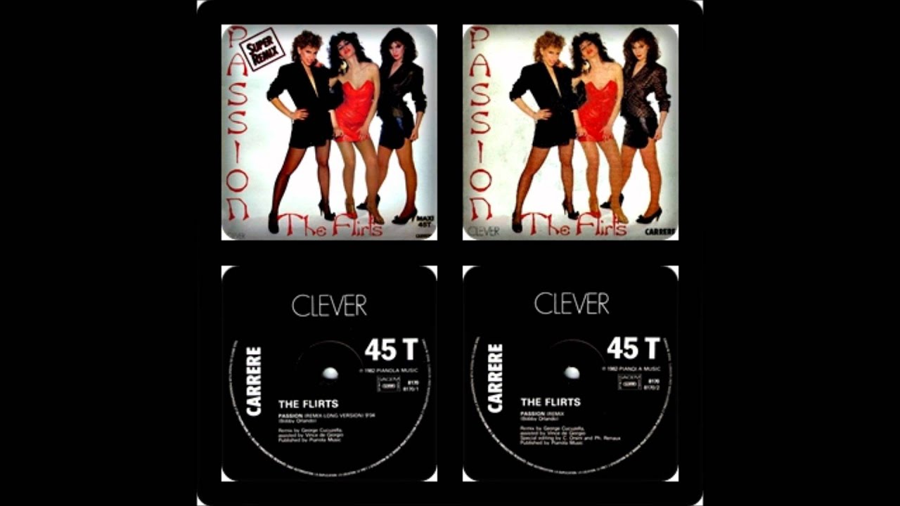 THE FLIRTS - PASSION (VERSIONES, REMIX LONG, ORIGINAL , REMIX 12´ ©1982