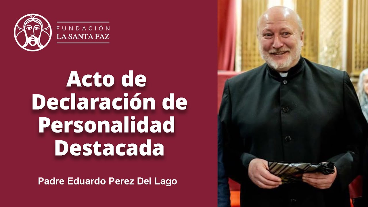 Padre Eduardo Pérez - Acto de Declaración de Personalidad Destacada