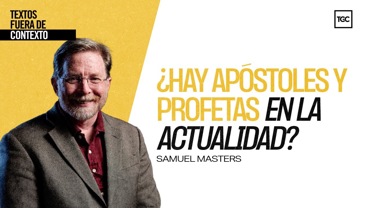 ¿Hay apóstoles y profetas en la actualidad? | Textos fuera de contexto