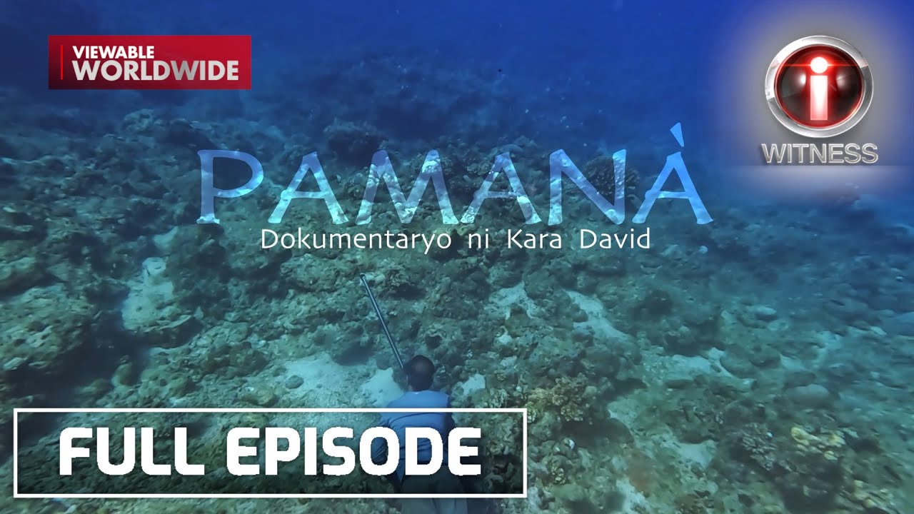 Pamanà,' dokumentaryo ni Kara David | I-Witness (with English Subtitles)