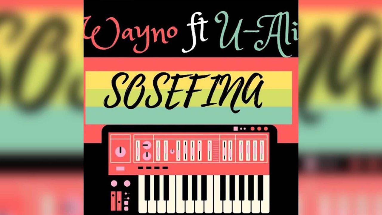 Wayno - Sosefina (Audio) Ft. U Ali