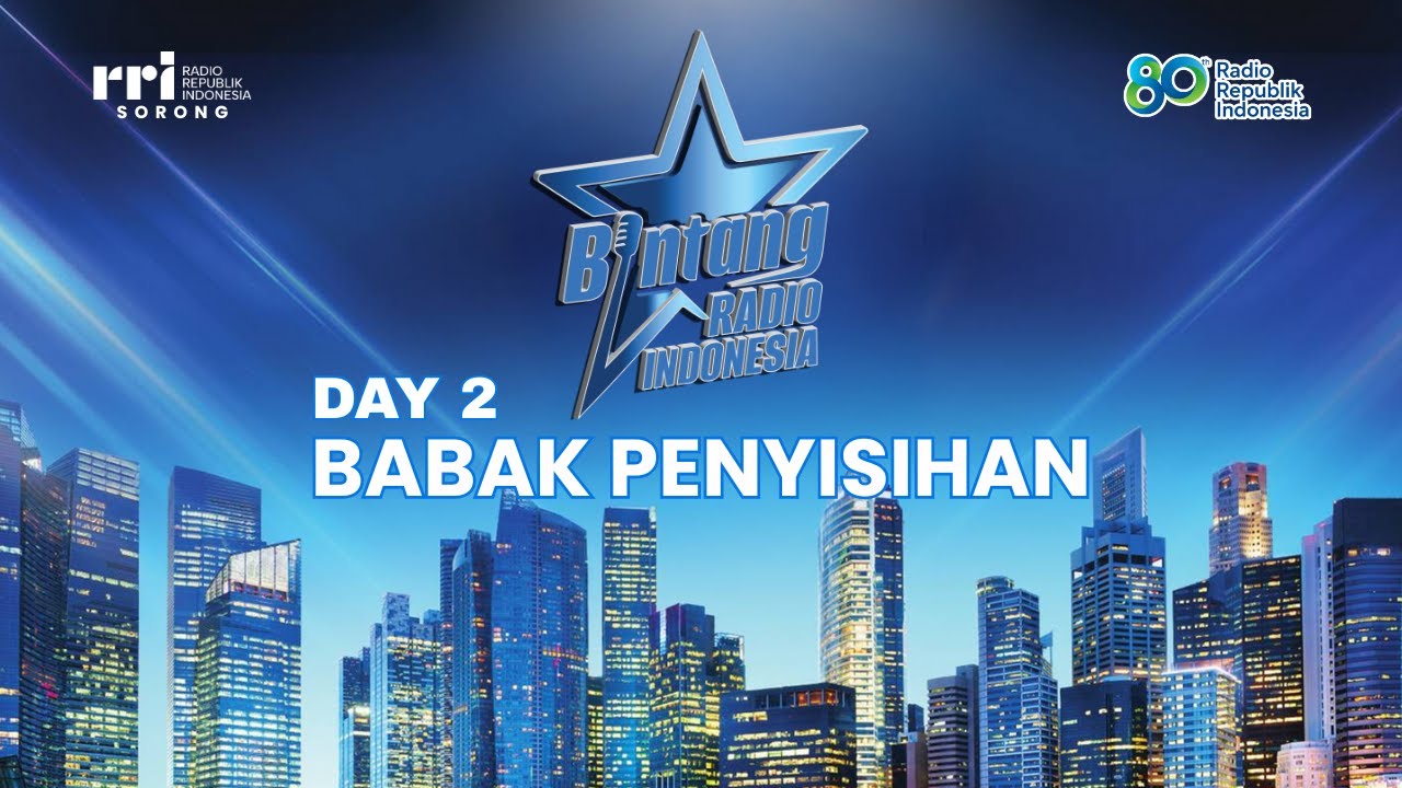 BINTANG RADIO RRI SORONG | BABAK PENYISIHAN  | DAY 2