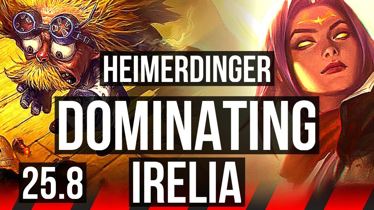 HEIMERDINGER vs IRELIA (TOP) | 7 solo kills, Dominating | EUW Master | 25.8