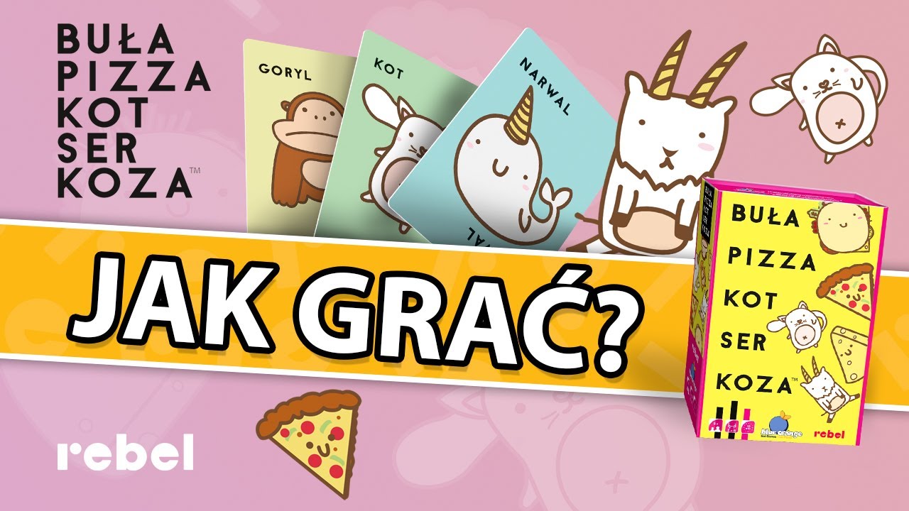 Jak grać w Buła Pizza Kot Ser Koza - szalona imprezowa wyliczanka!