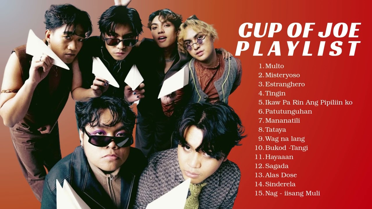 CUP OF JOE PLAYLIST | Multo, Misteryoso, Estranghero...