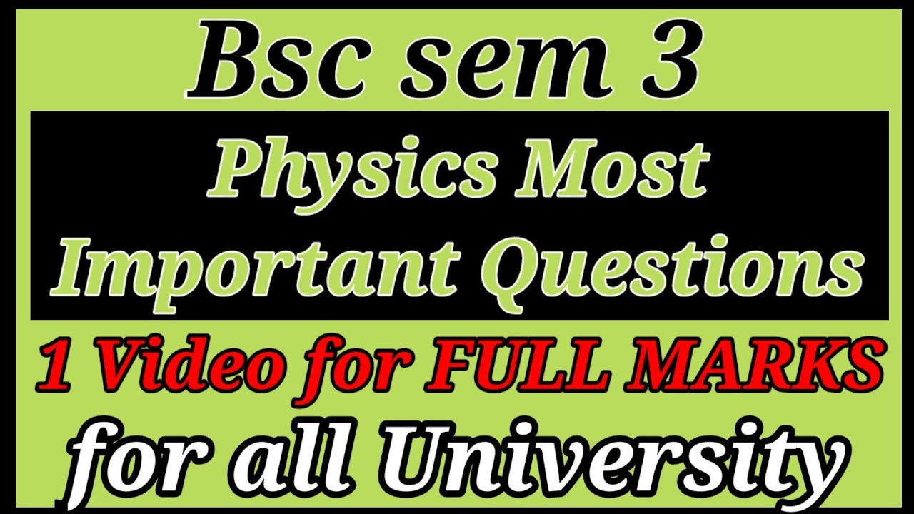 sem 3 Physics Most Important Questions for all University | BSc sem 3 Physics Important Questions