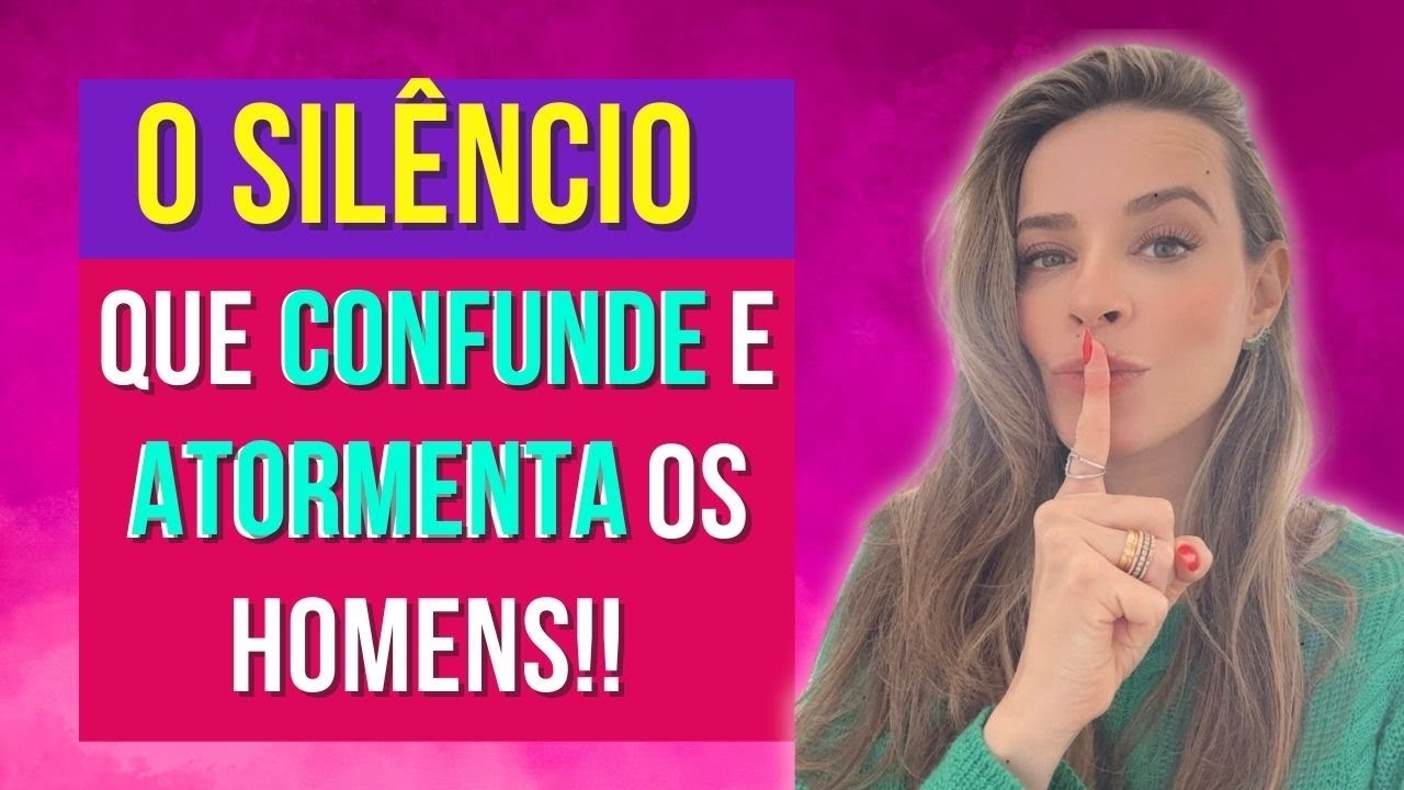 Teu SILÊNCIO que CONFUNDE os homens!