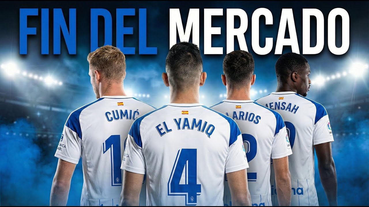 CUMIC, LARIOS, EL YAMIQ Y MENSAH FICHAJES DEL FINAL DE MERCADO DEL REAL ZARAGOZA