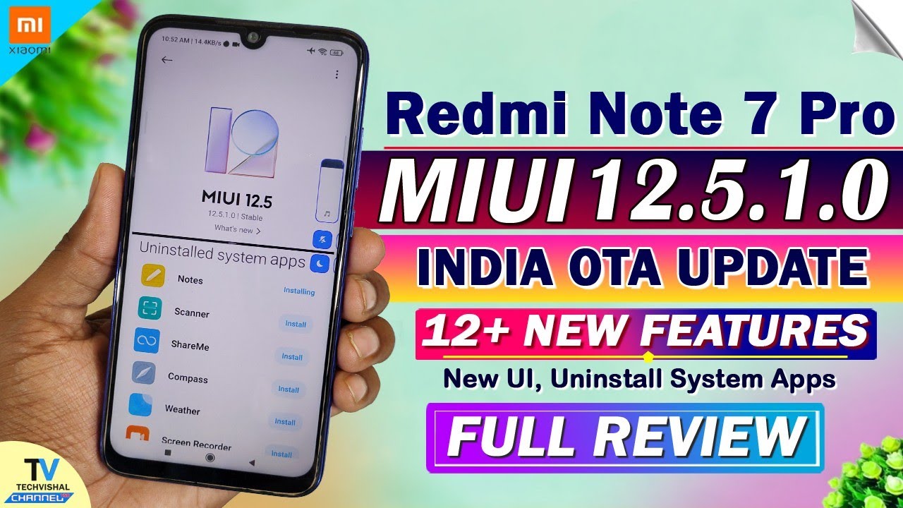 Redmi Note 7 Pro MIUI 12.5.1.0 Update Full Changelog | 12+ New Features | MIUI 12.5 Redmi Note 7 Pro