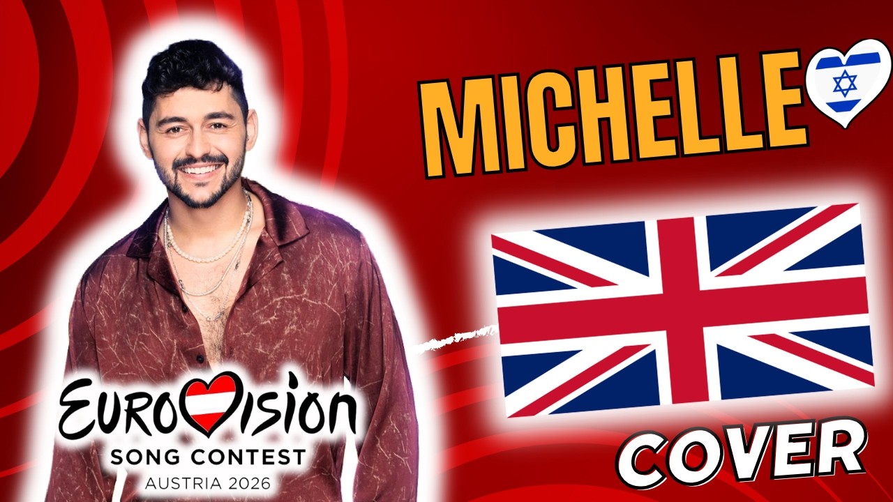 Michelle - Noam Bettan (Israel)  // Cover (English translation) - ESC2026