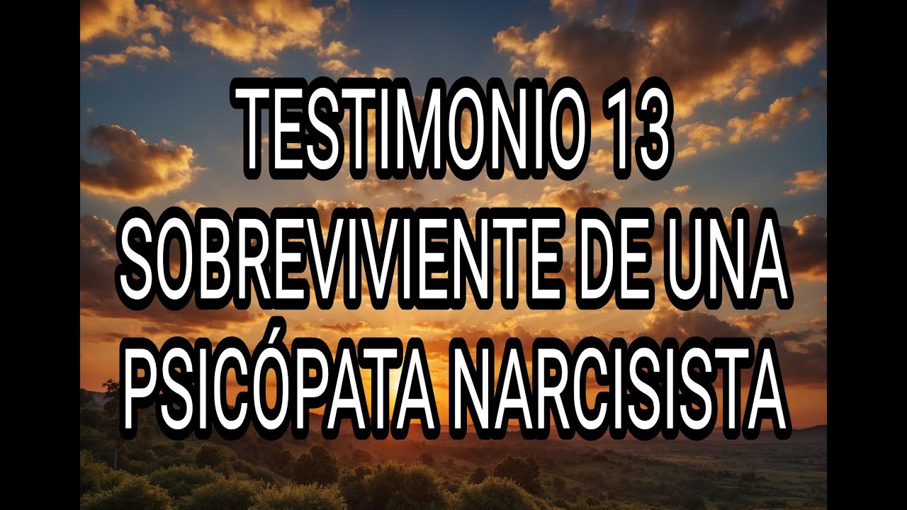 TESTIMONIO 13, SOBREVIVIENTE DE UNA PSICÓPATA NARCISISTA.  #psicópata #narcisista #tpa #tpn