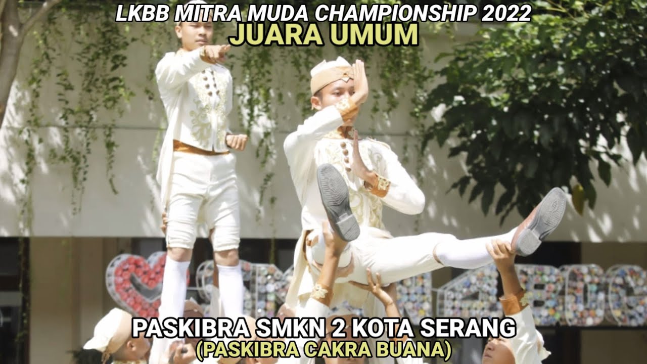 PASKIBRA SMKN 2 KOTA SERANG|JUARA UMUM DI LKBB MITRA MUDA CHAMPIONSHIP||2022