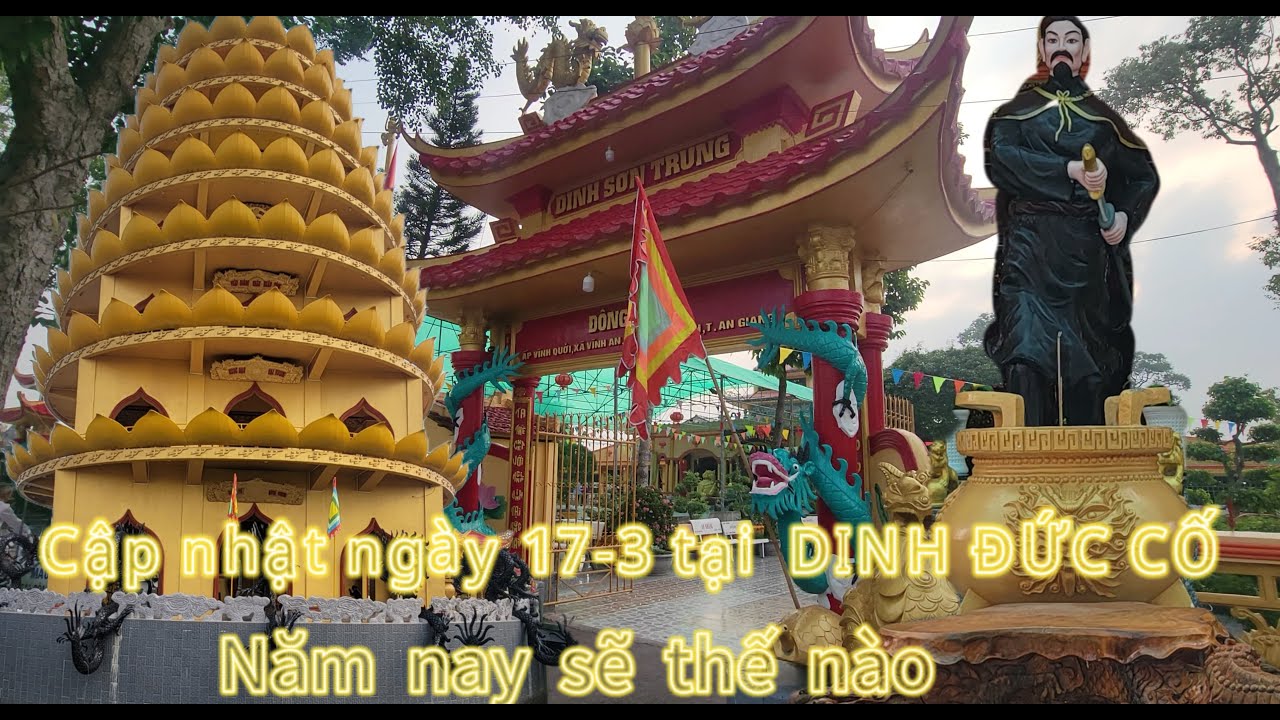 Cập nhật ngày 17-2 tại  dinh sơn trung Đức cố quản trần văn thành #mientay #lehoi