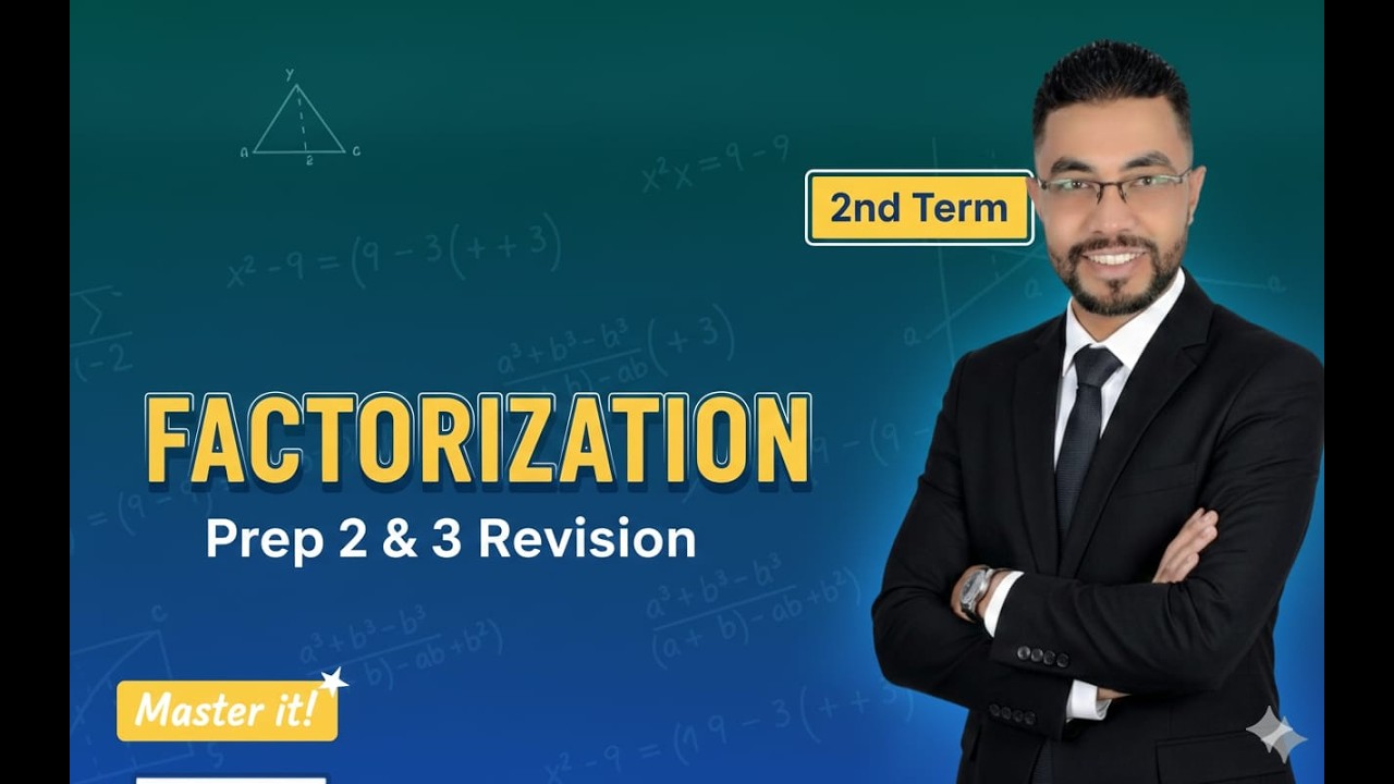 Master Factorization in Minutes !  Complete Review for Prep 2 & 3 2nd Term