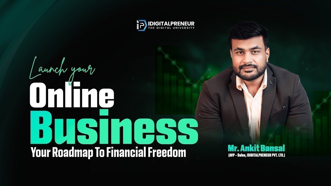 Launch Your Online Business | Mr. Ankit Bansal
