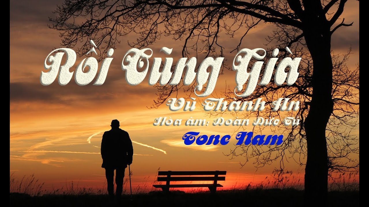 karaoke Rồi Cũng Già |tone Nam|🎤
