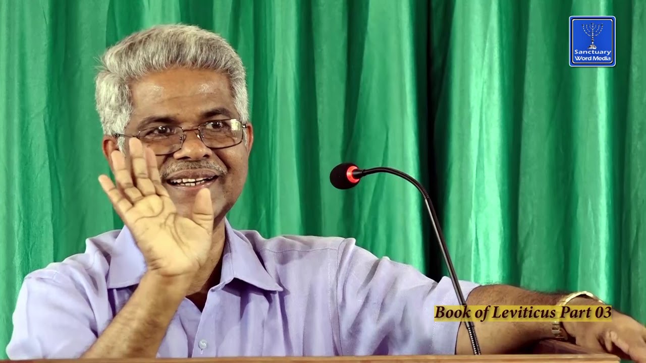 03/06.Bible Survey- LEVITICUS @ Prof. PM Varkey