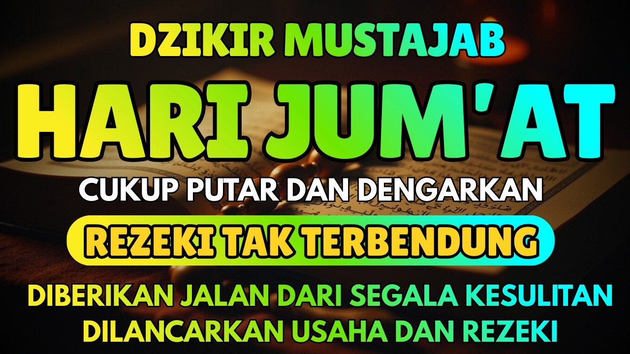 LIVE Dzikir Hari Jum'at 🌙 Diamalkan dengan Dzikir Sunnah, Rezeki Dilancarkan & Hidup Berkah
