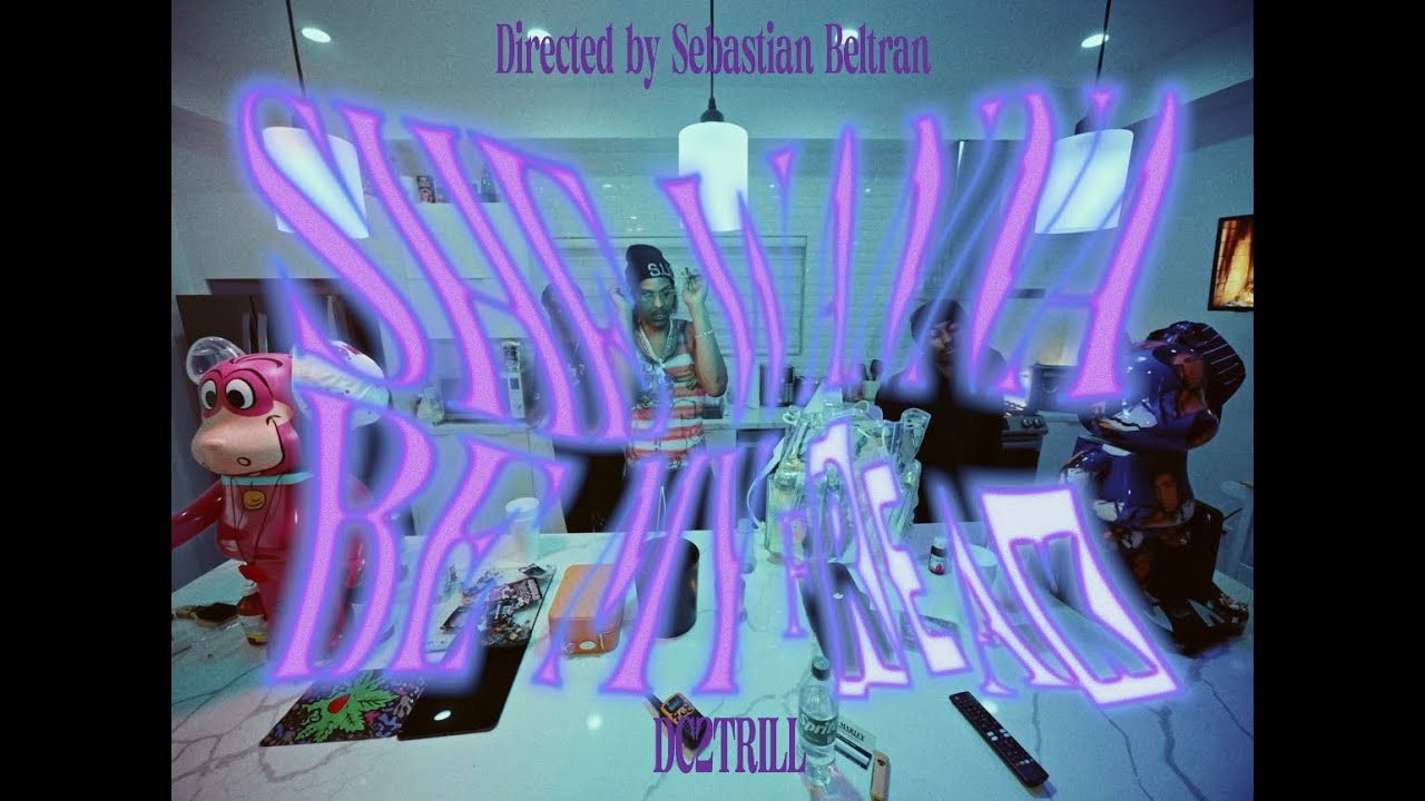 DC2TRILL - She Wanna Be My Freak (OFFICIAL VIDEO)