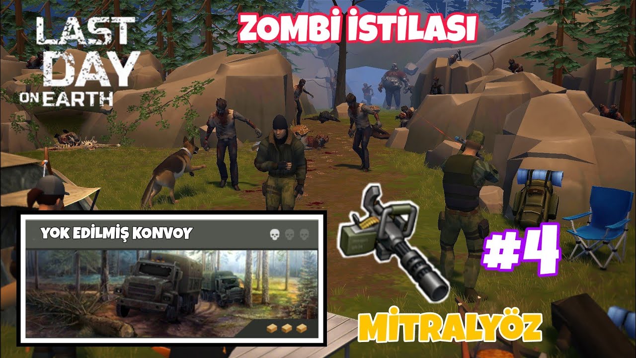 MİTRALYÖZ - YOK EDİLMİŞ KONVOY - ZOMBİ İSTİLASI - HAYATTA KALMA REHBERİ - LAST DAY ON EARTH 4.BÖLÜM