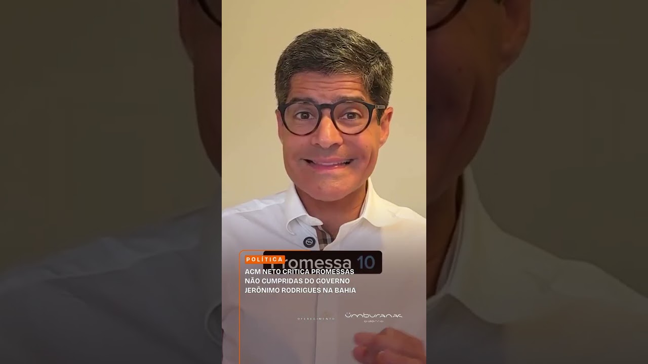 ACM Neto critica promessas não cumpridas do governo Jerônimo Rodrigues na Bahia
