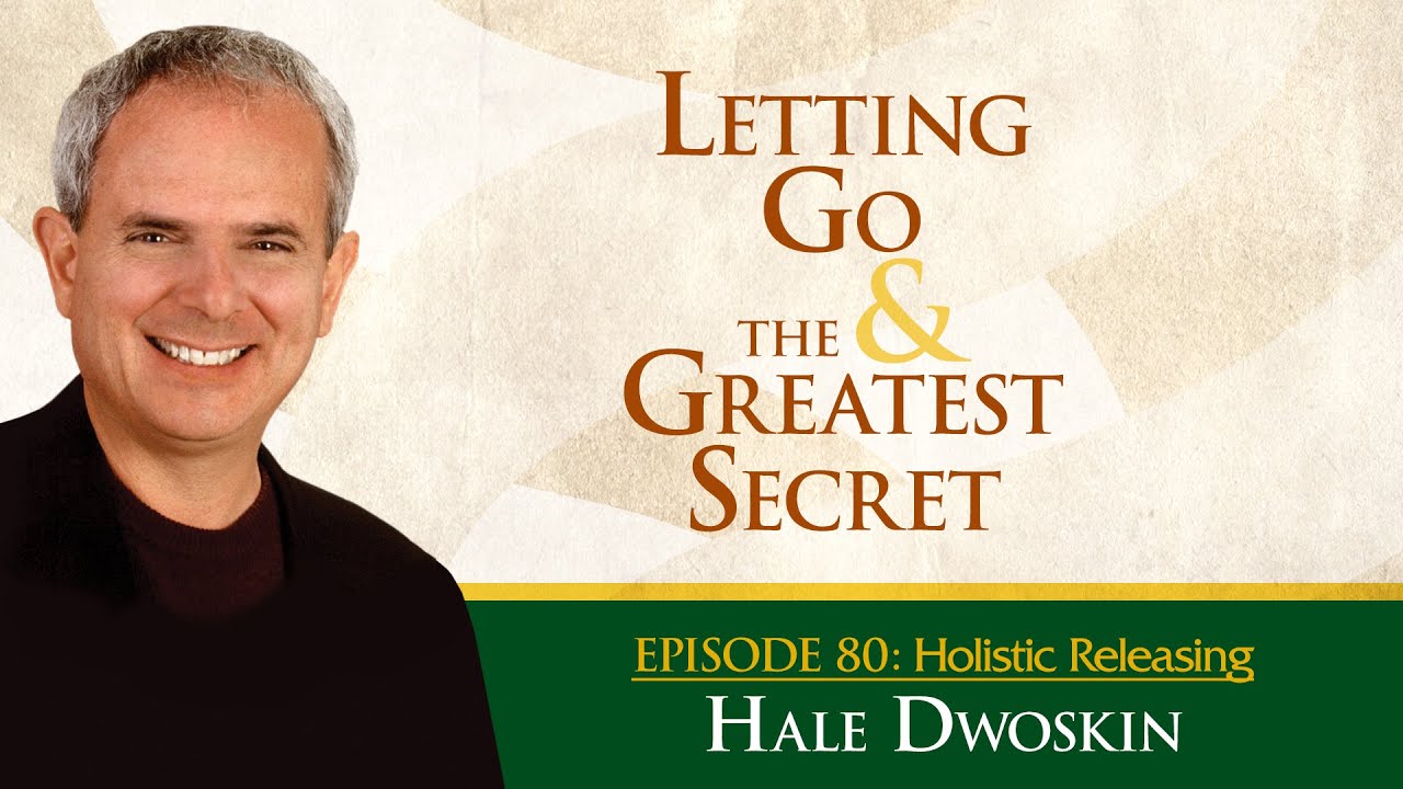 Hale Dwoskin - Holistic Releasing