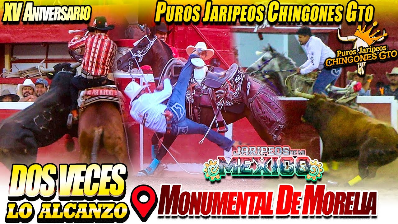 Jaripeo de Emociones En El XV Aniversario de Puros Jaripeos Chingones Gto La Monumental de Morelia
