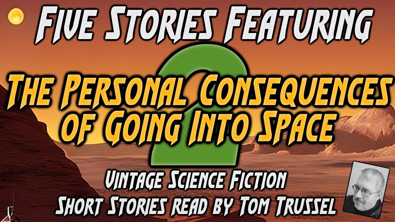 5 stories: Consequences of Space 2 -Selected Vintage Science Fiction Audiobook sleepstory readalong