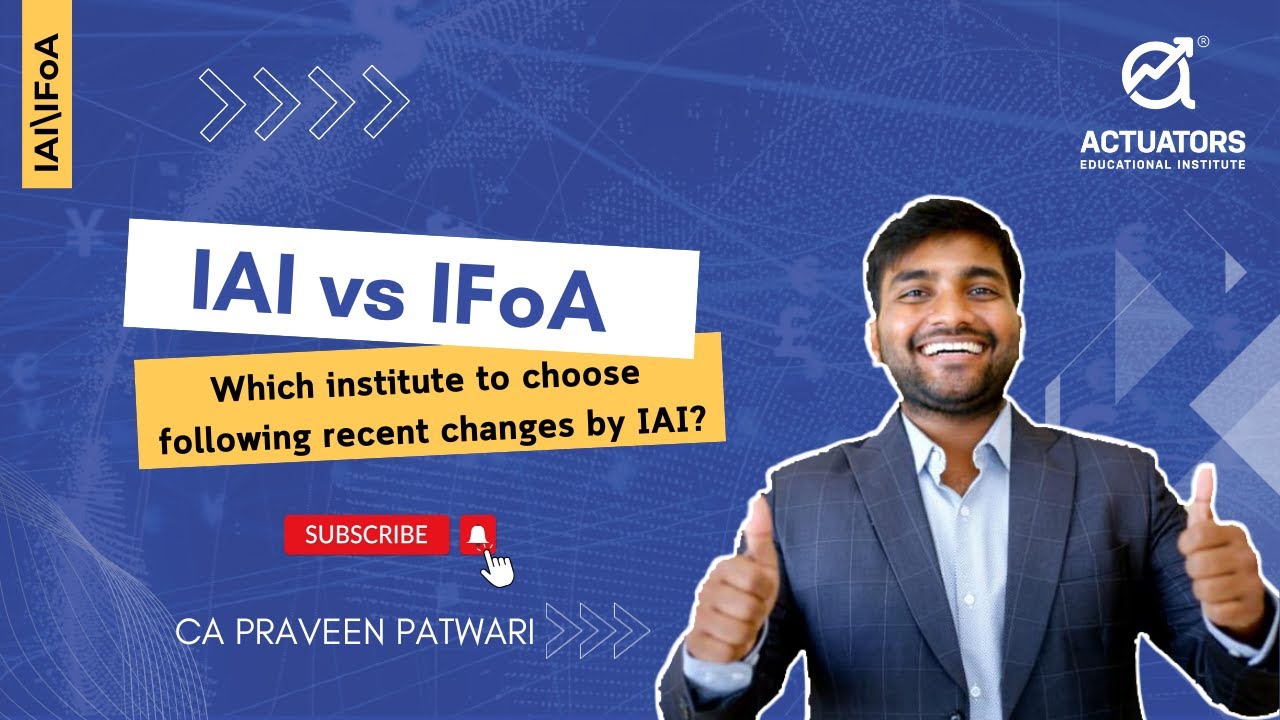 IAI vs IFoA: Which Institute to Choose After Recent IAI Changes? | Actuarial Science | IAI/IFoA