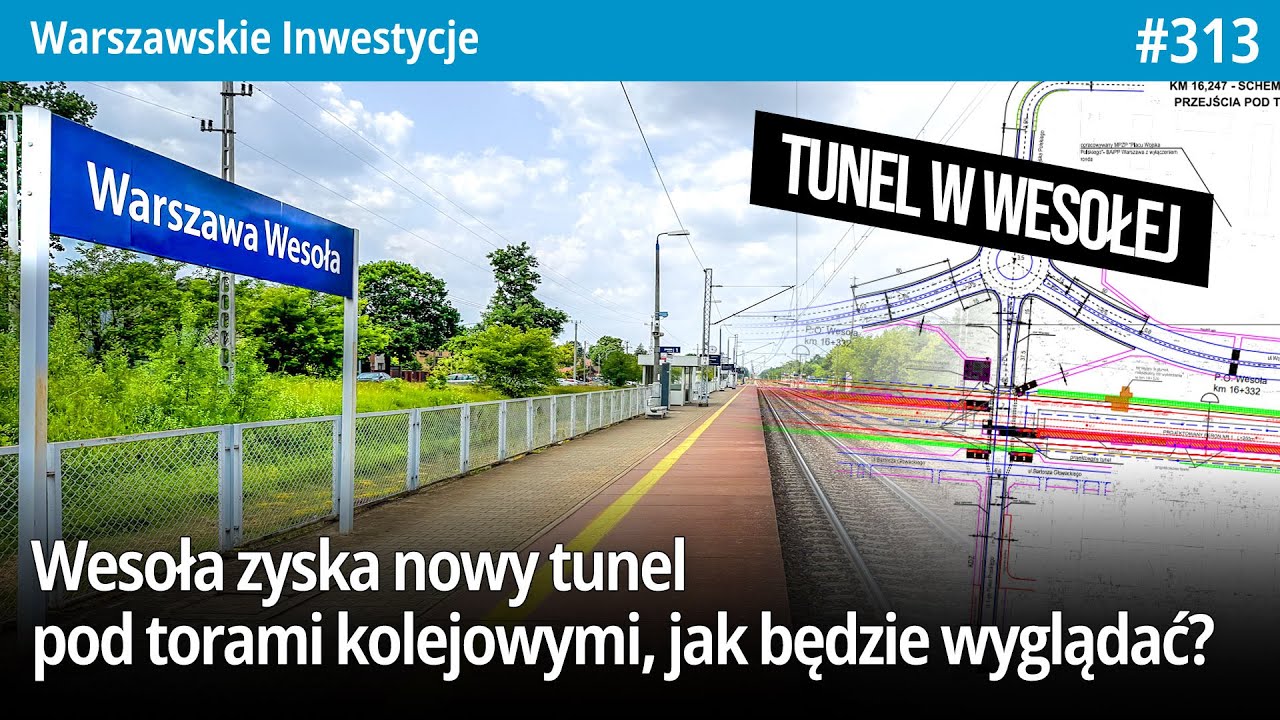 #313 Warszawa Wesoła zyska nowy tunel pod torami kolejowymi, jak będzie wyglądać? - Waw Inwestycje