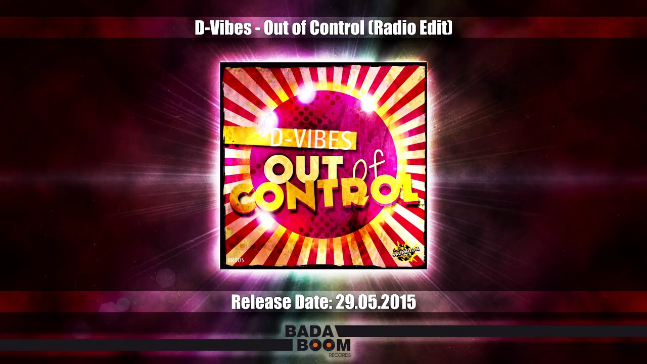 D Vibes - Out of Control (Radio Edit)