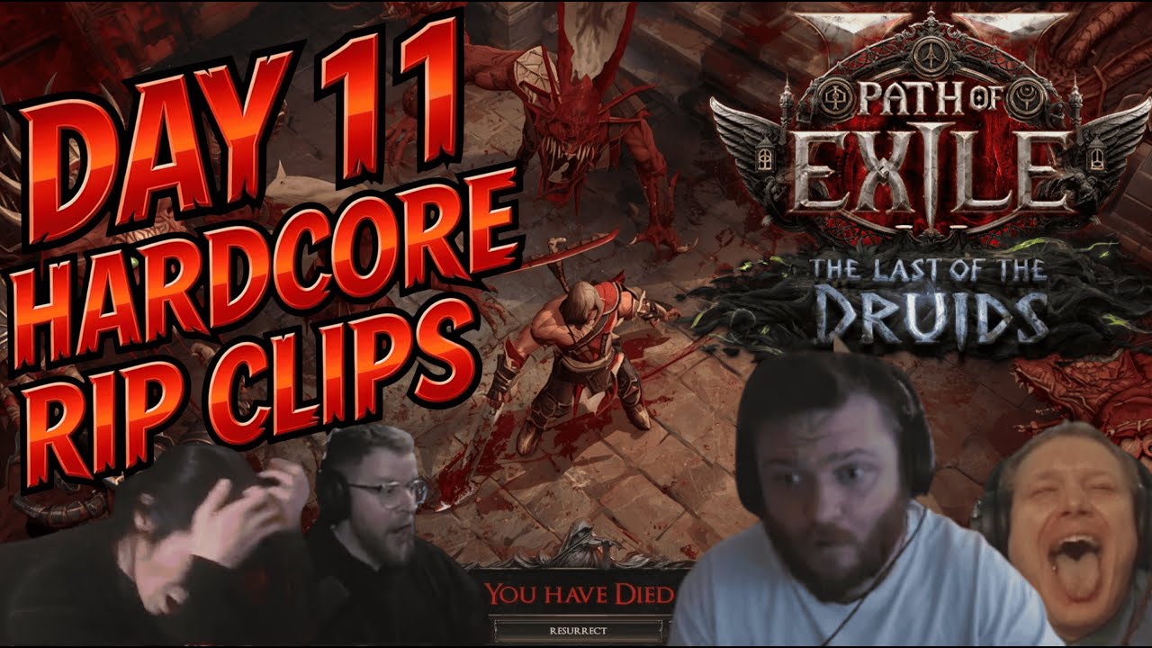 Day 11 Hardcore RIP Clips 🩸 The Last of the Druids