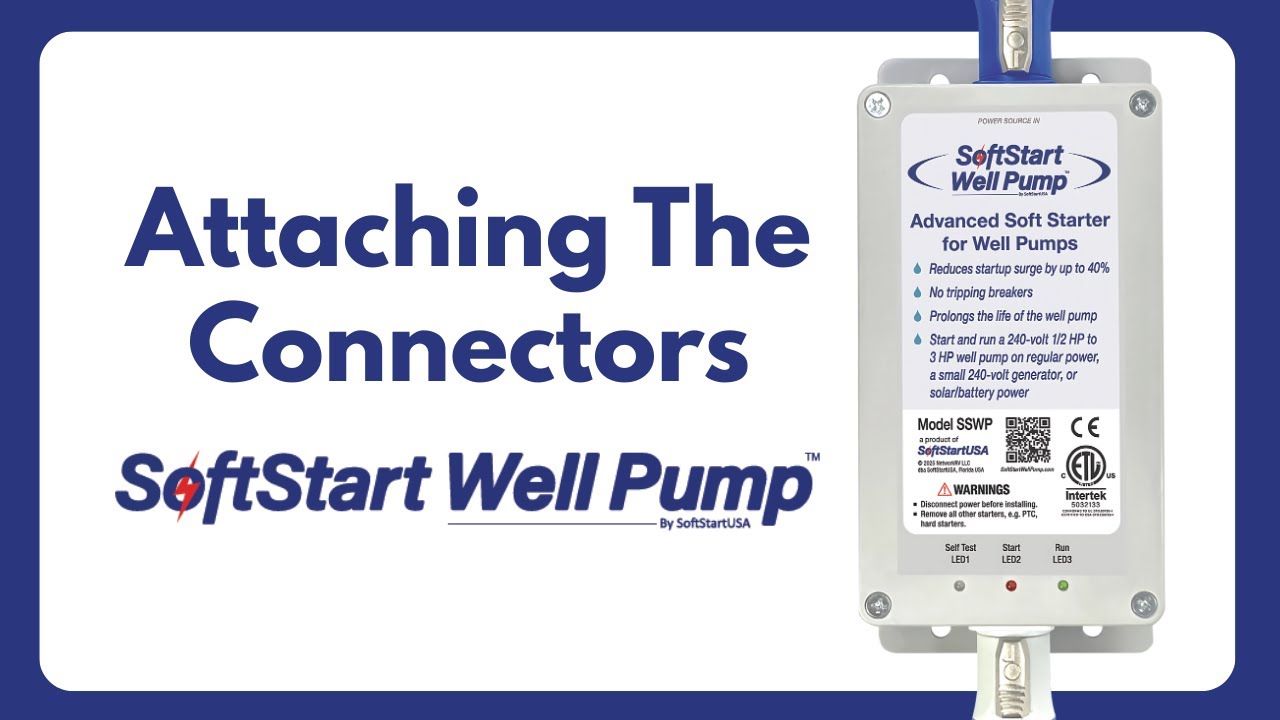 Attaching the SoftStart Well Pump Connectors