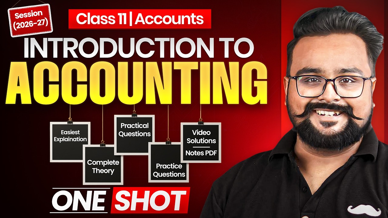 Introduction to Accounting class 11 One shot | Accounts chapter 1 | Session 2026-27 | Gaurav Jain