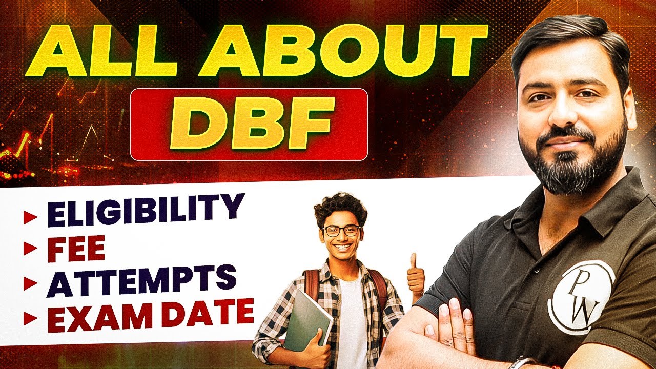 All About DB&F Exam | DBF Exam Eligibility, Fee, Attempts, Exam Date | Full Details