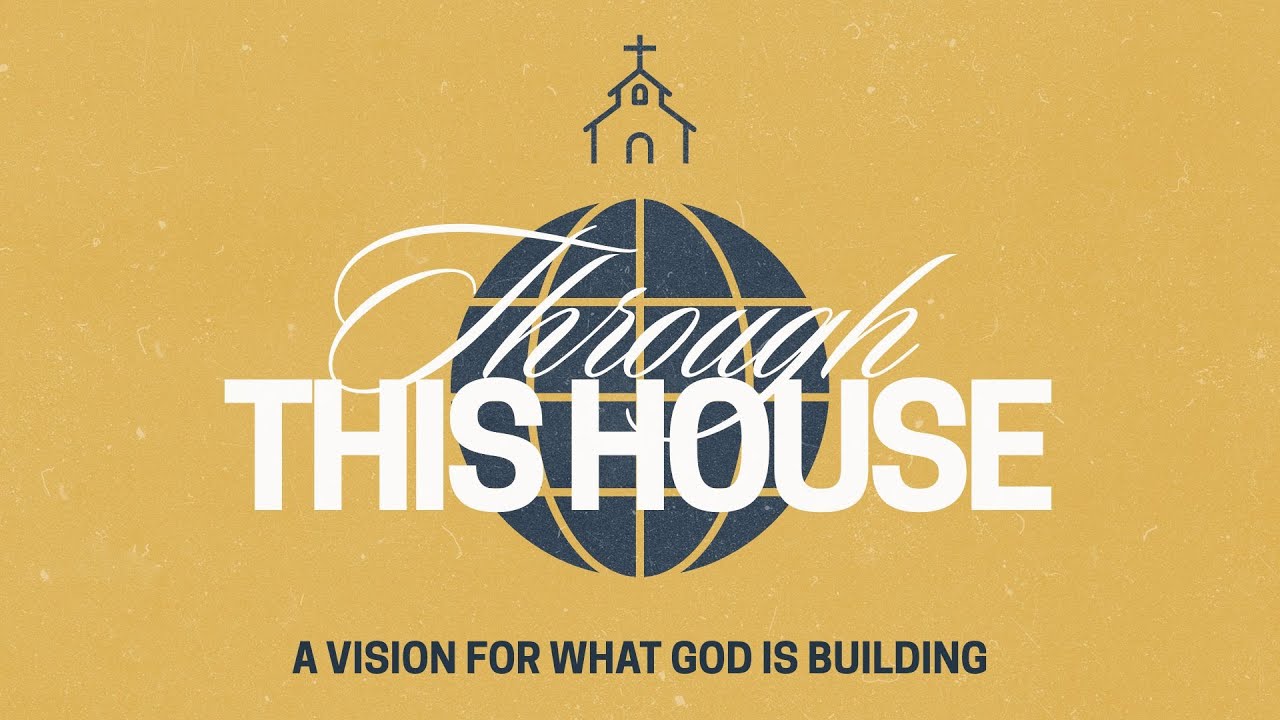 A Vision for What God is Building