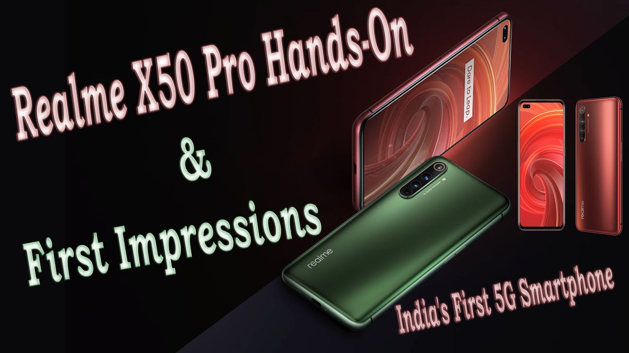 Realme X50 Pro Hands-On & First Impressions | India's First 5G Smartphone | Real Beast