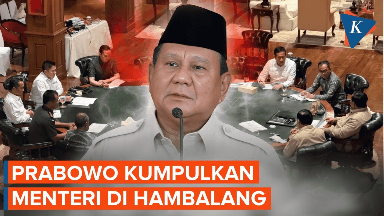 Prabowo Kumpulkan Menteri di Hambalang Selasa Malam, Ada Apa?