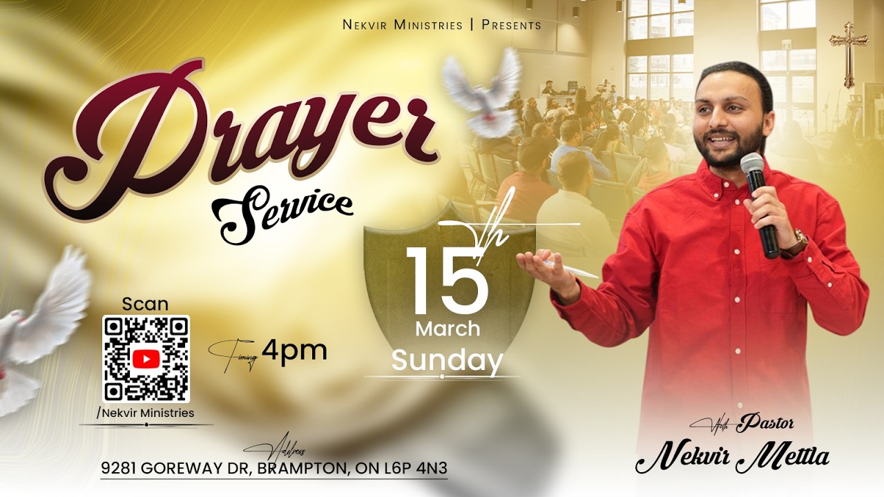 🔥✝️𝐒𝐔𝐍𝐃𝐀𝐘 𝐏𝐑𝐀𝐘𝐄𝐑 𝐒𝐄𝐑𝐕𝐈𝐂𝐄  (𝟏𝟓- 𝐌𝐀𝐑-𝟐𝟎𝟐𝟔)  𝐍𝐄𝐊𝐕𝐈𝐑 𝐌𝐈𝐍𝐈𝐒𝐓𝐑𝐈𝐄𝐒 ✝️🔥