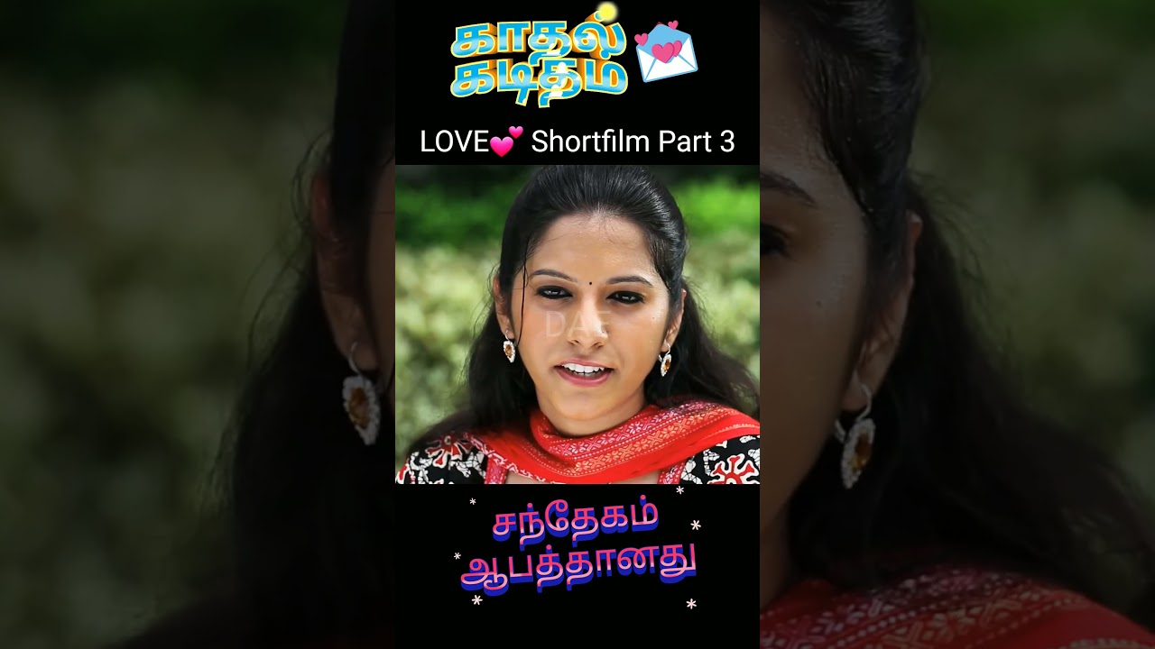 Kadhal Kaditham Shortfilm Part 3 