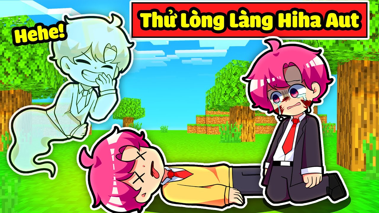 HIHA GIẢ CHẾT THỬ LÒNG H1H4 TRONG MINECRAFT * HIHA THỬ LÒNG H1H4 🤣👻