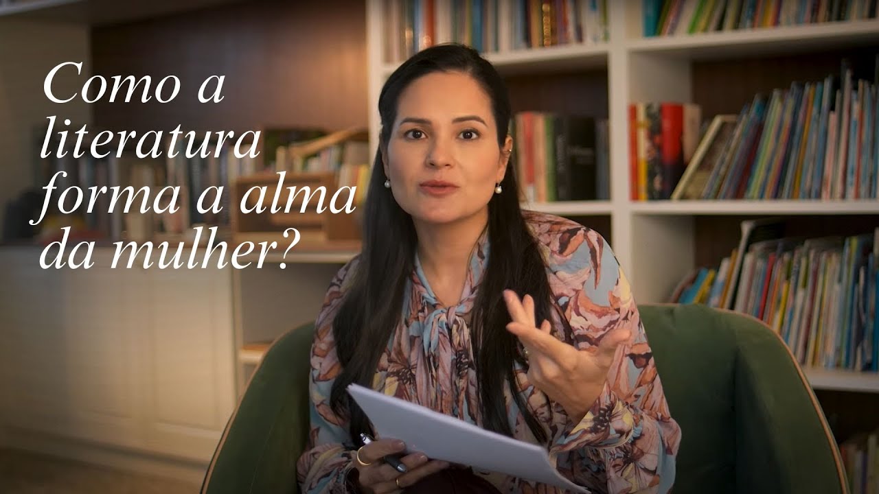 O poder da LITERATURA na formação  da ALMA FEMININA