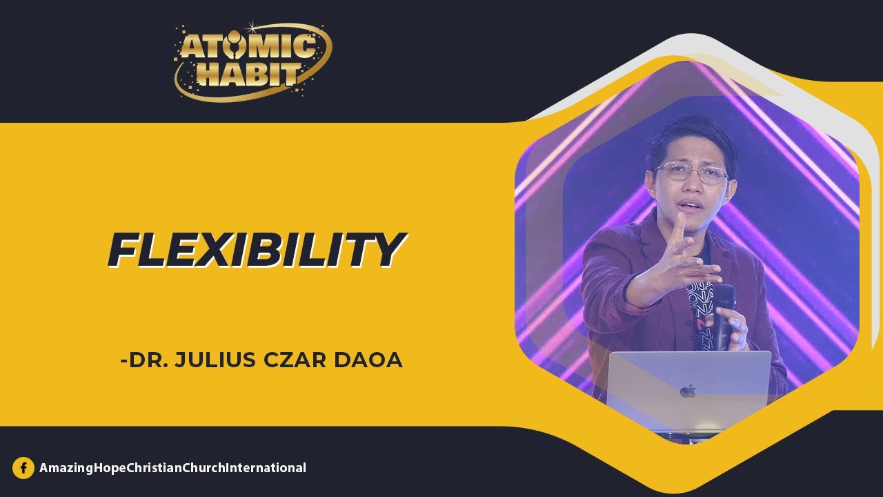 FLEXIBILITY | Dr. Julius Czar Daoa