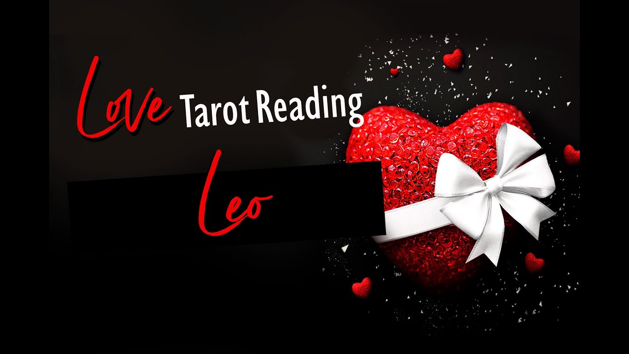 LEO LOVE TAROT READING - JANUARY 30 - FEBRUARY 6 2020
