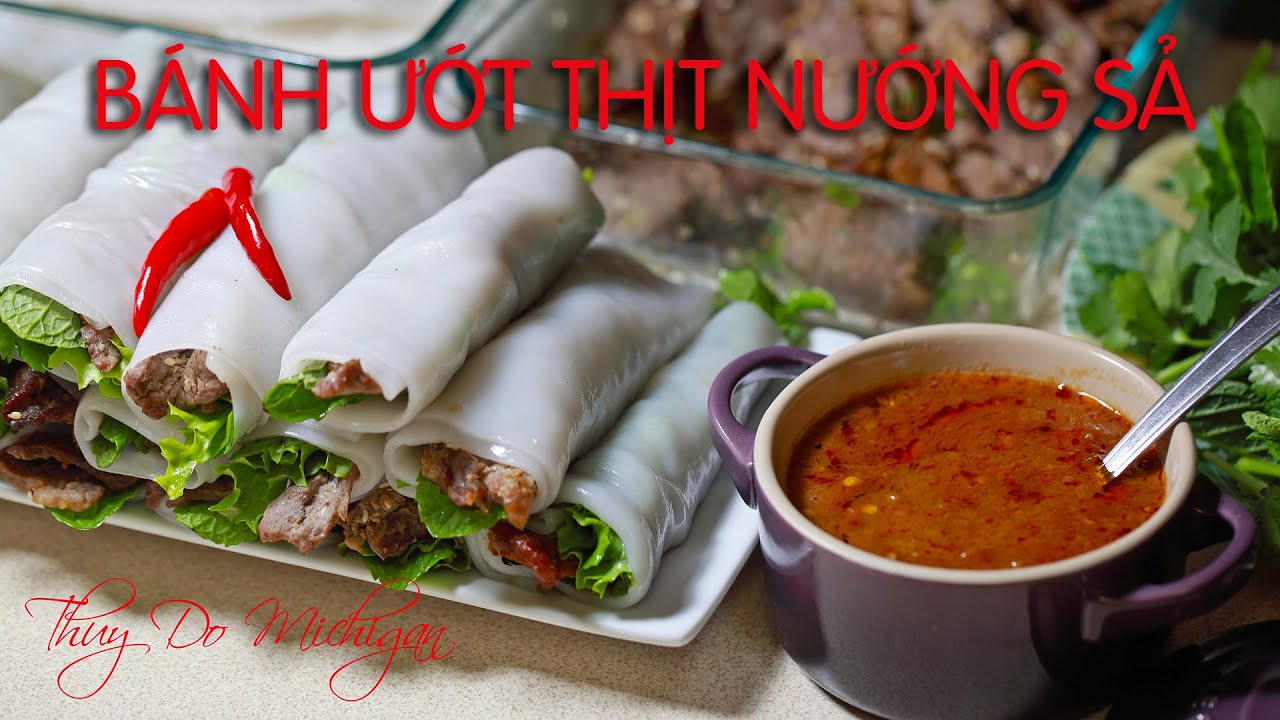 Bánh Ướt Cuốn Thịt Ướp Sả Nướng - Steamed Rice Cake Rolls with Grilled Marinated Lemongrass Beef