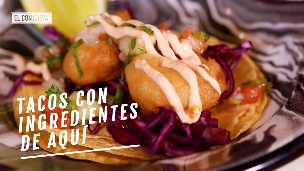 EL COMIDISTA | Tres tacos mexicanos con ingredientes de aquí