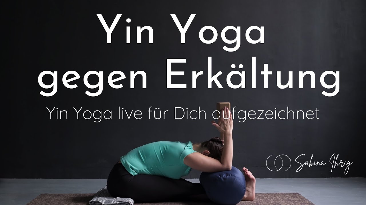 ♡ YIN YOGA gegen ERKÄLTUNG ♡ FREUDE für Deine ABWEHRKRÄFTE